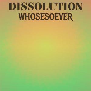 Listen to Dissolution Whosesoever song with lyrics from Chah Fere