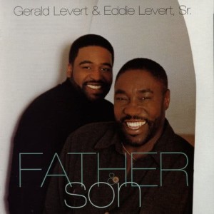 Eddie Levert的專輯Father And Son