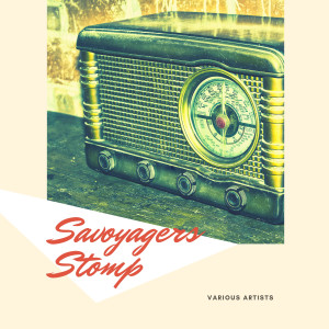 Listen to Savoyagers Stomp song with lyrics from Carroll Dickersons Savoyagers