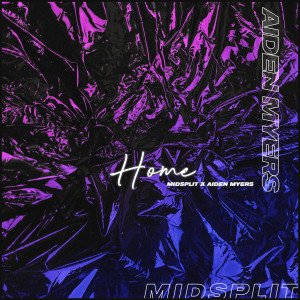 收聽Midsplit的Home歌詞歌曲