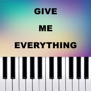 Dario D'Aversa的專輯Give Me Everything (Piano Version)