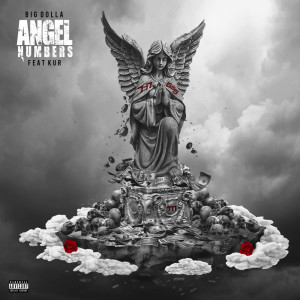 ดาวน์โหลดและฟังเพลง Angel Numbers (Explicit) พร้อมเนื้อเพลงจาก BigDolla