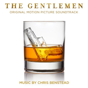 อัลบัม The Gentlemen (Original Motion Picture Soundtrack) ศิลปิน Chris Benstead