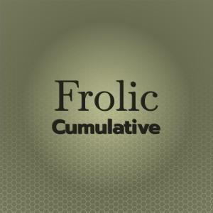 Album Frolic Cumulative oleh Various