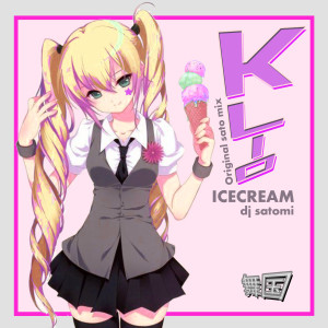 Listen to Ice Cream (Satomi Dance Mix) song with lyrics from KLIO