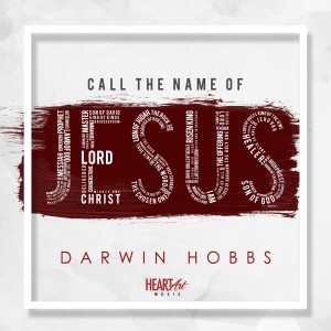 Darwin Hobbs的專輯Call the Name of Jesus