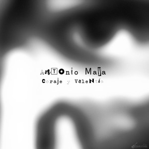 ดาวน์โหลดและฟังเพลง Coraje y Valentía พร้อมเนื้อเพลงจาก Antonio Maya