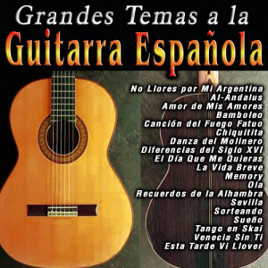 Grandes Temas a la Guitarra Española