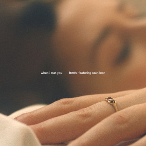 收聽lemin.的when i met you (Explicit)歌詞歌曲