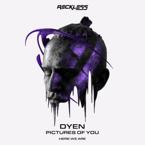 收聽DYEN的Pictures of You歌詞歌曲