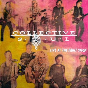 อัลบัม Live At The Print Shop ศิลปิน Collective Soul