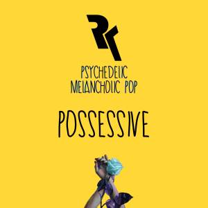 收聽Rocker Kasarunk的POSSESSIVE歌詞歌曲