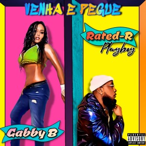 ดาวน์โหลดและฟังเพลง Venhe E Pegue (Explicit) พร้อมเนื้อเพลงจาก Gabby B