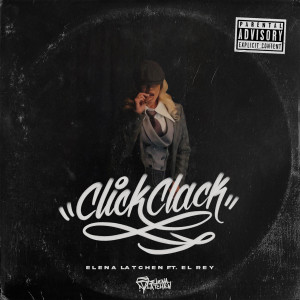 อัลบัม Click Clack (Explicit) ศิลปิน Elena Latchen
