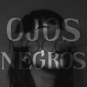 Album Ojos negros (Explicit) oleh Mocca
