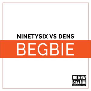 收聽NinetySix的Begbie (Ferra Remix) (Explicit) (Ferra Remix|Explicit)歌詞歌曲