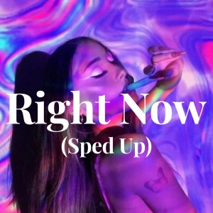 Acon的专辑Right Now - (Sped Up)