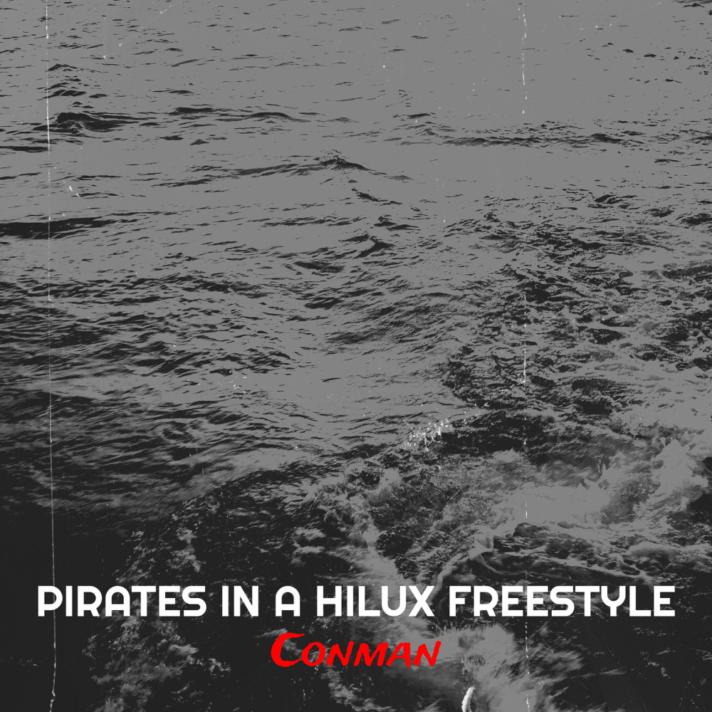 Pirates in a Hilux Freestyle (Explicit)