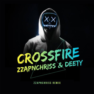 ดาวน์โหลดและฟังเพลง Crossfire (Zzapnchriss Remix) พร้อมเนื้อเพลงจาก Zzapnchriss