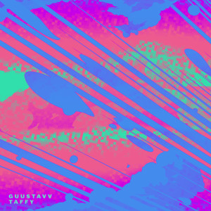 Listen to Saltwater Taffy song with lyrics from Guustavv