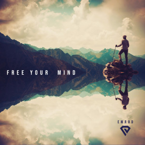 Dengarkan Free your mind lagu dari Emrod dengan lirik
