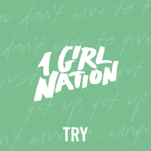 Album Try from 1 Girl Nation