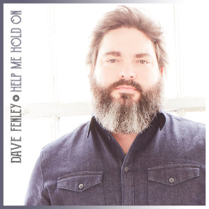 Dengarkan Help Me Hold On lagu dari Dave Fenley dengan lirik