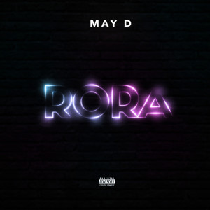 อัลบัม Rora (Explicit) ศิลปิน May D