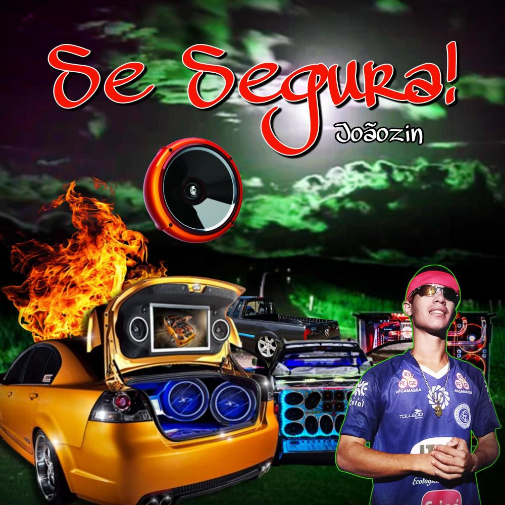 Se Segura! (Explicit)