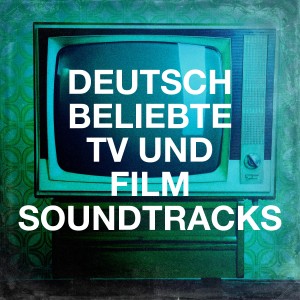 Album Deutsche beliebte TV und Film Soundtracks from Filmmusik