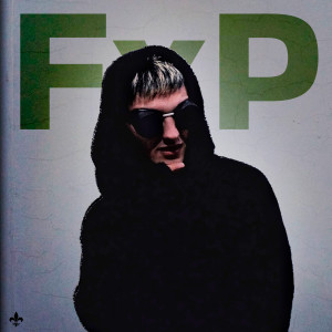 Listen to FxP (Explicit) song with lyrics from VeelSay