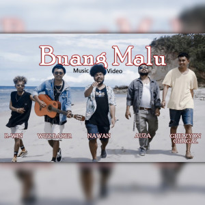 Listen to Buang Malu song with lyrics from Wizz Baker