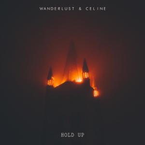Album Hold Up (feat. Celine) from Wanderlust