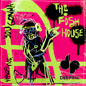 The Fish House的专辑You Gonna