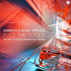 Animato的專輯Fuzz the Edges (Atomic Pulse & Domateck Remix)