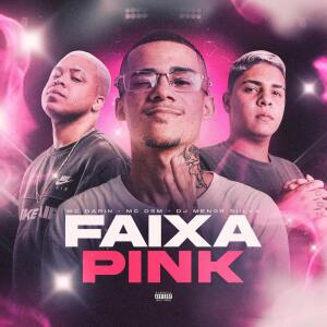 收听Mc Darin的Faixa Pink (Explicit)歌词歌曲