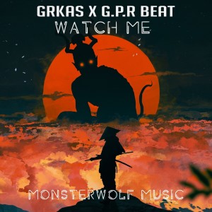 收聽GRKAS的Watch Me歌詞歌曲