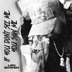 Len Bowen的專輯If You Don't See Me, You Saw Me (Explicit)