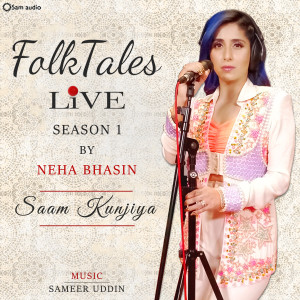 Album Saam Kunjiya (Live) oleh Neha Bhasin