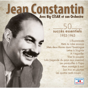 Jean Constantin的專輯50 succès essentiels 1953-1963
