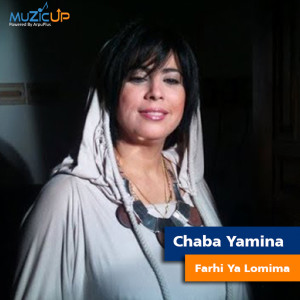 Listen to Farhi Ya Lomima song with lyrics from Cheba Yamina
