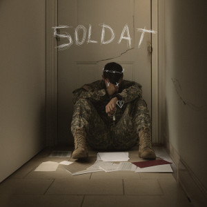 Listen to Soldat (Explicit) song with lyrics from Zate