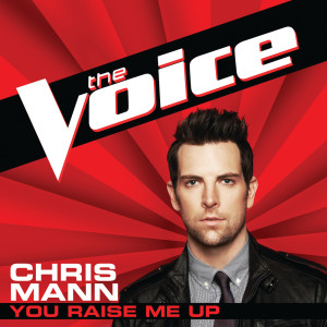 收聽Chris Mann的You Raise Me Up (The Voice Performance)歌詞歌曲