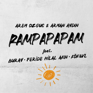 收聽Arem Ozguc的Rampapapam歌詞歌曲