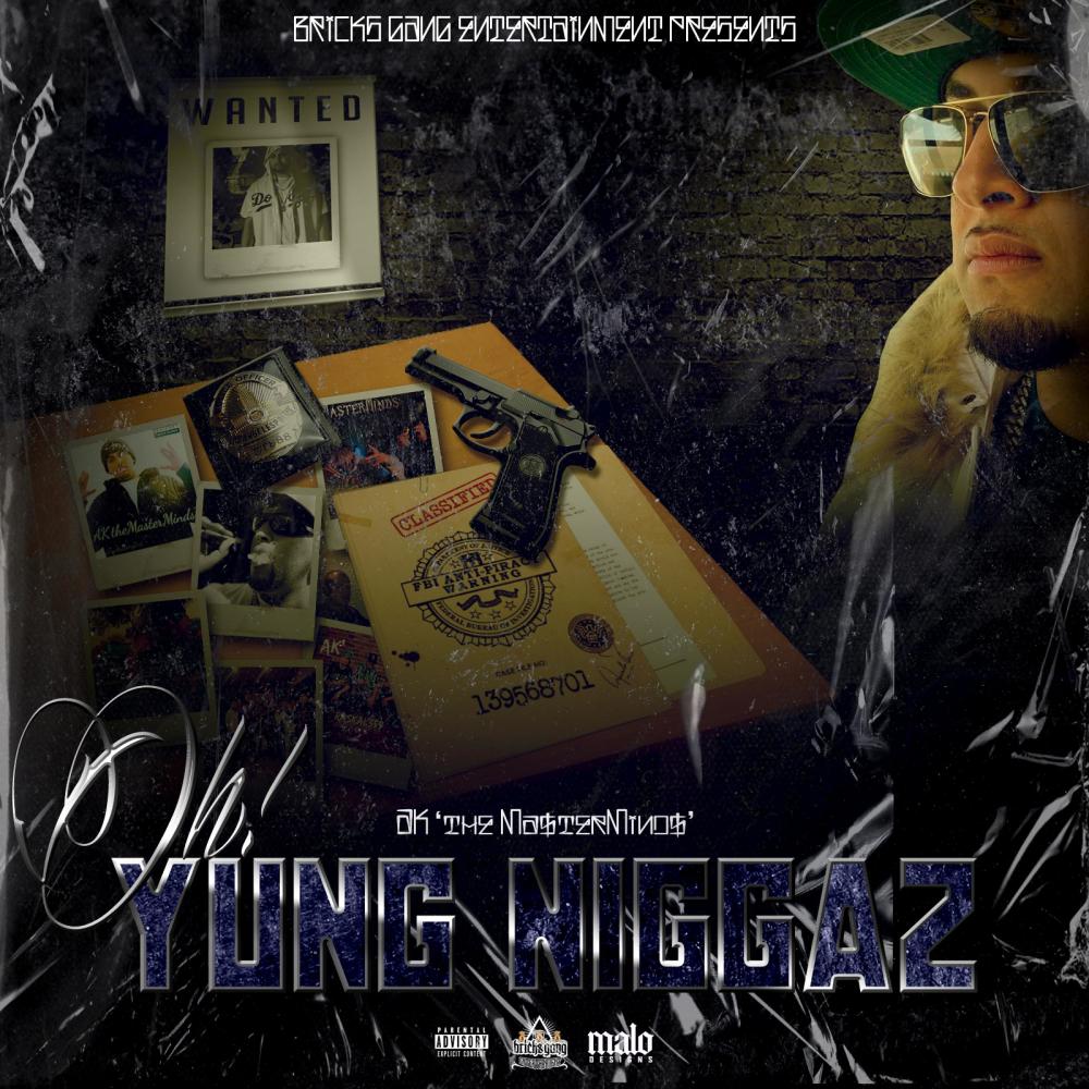 Oh! Yung Niggaz (Explicit)