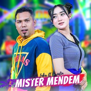 Dengarkan Mister Mendem lagu dari Yeni Inka dengan lirik