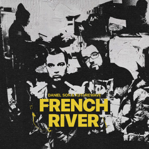 Album French River (Explicit) from 
