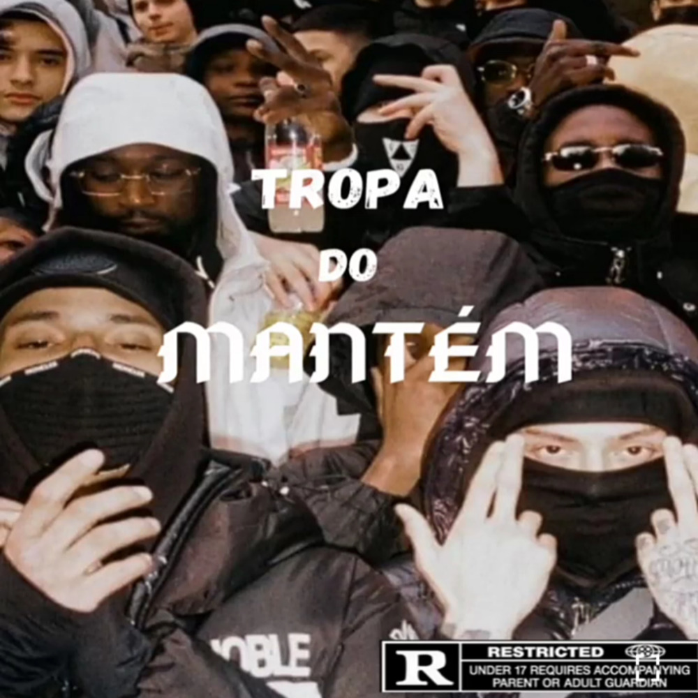 Tropa do Mantém (Explicit)