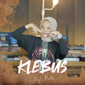 Listen to Klebus song with lyrics from Nayla Fardila