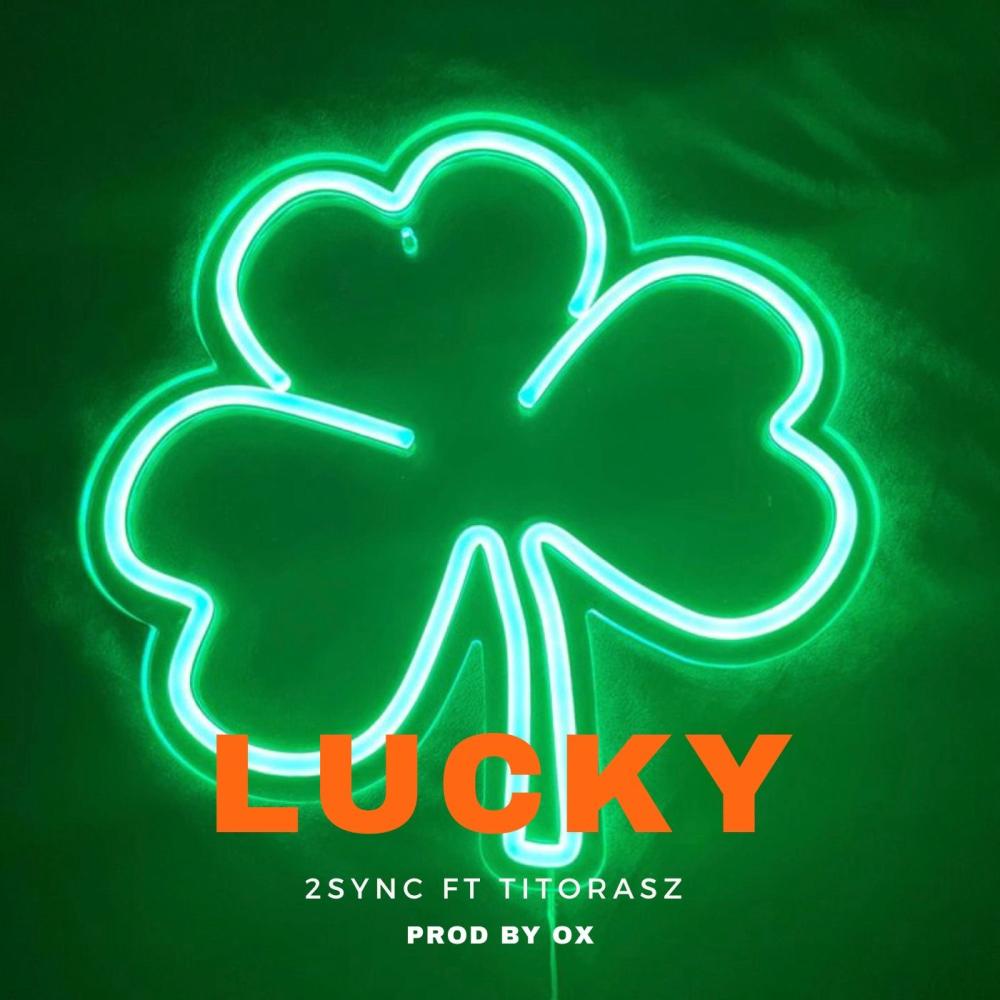 LUCKY (feat. TitoRasz & Ox) (Explicit)